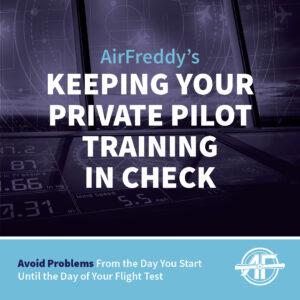 Keeping Your Flight Training in Check Video Series